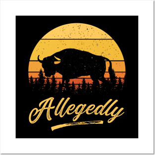 Allegedly Bull Funny Western Vintage Retro Sunset Distressed Posters and Art